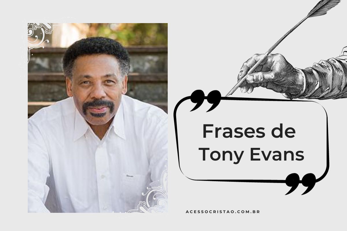 17 Frases Inspiradoras de Tony Evans