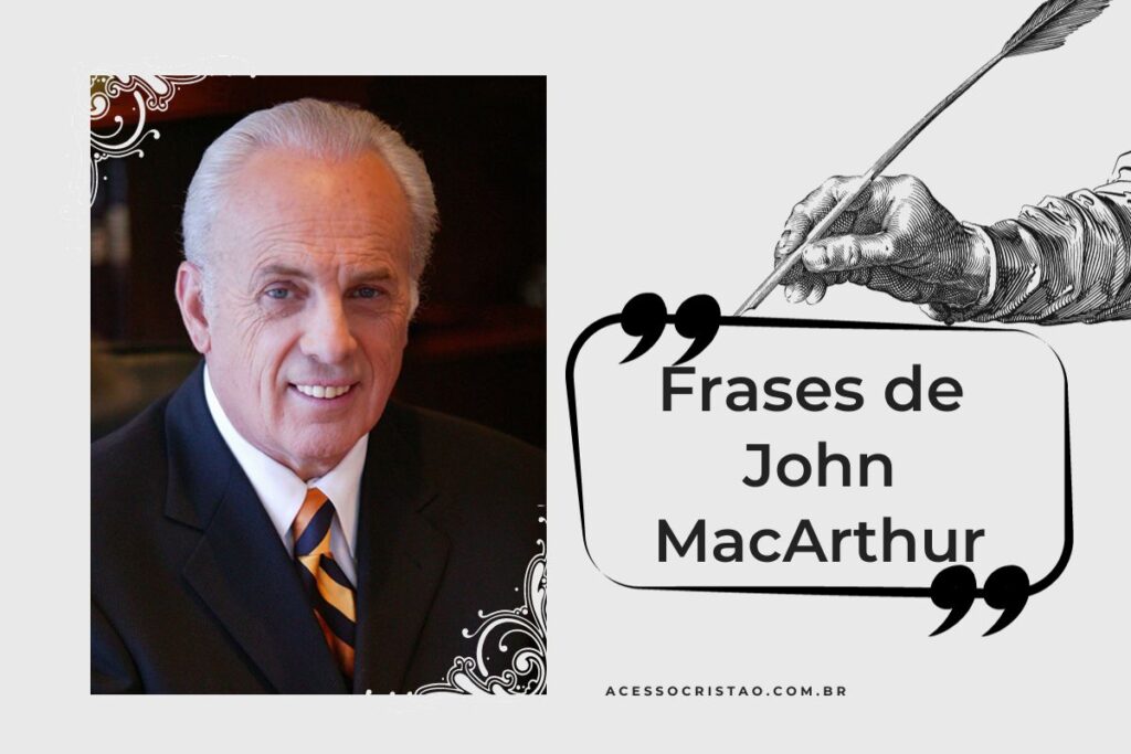 21 Frases de John MacArthur que inspiram fé