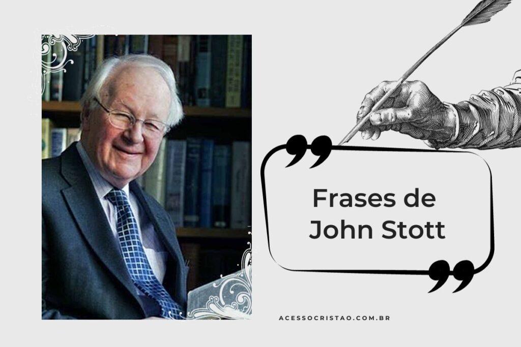 Frases de John Stott sobre a Cruz de Cristo