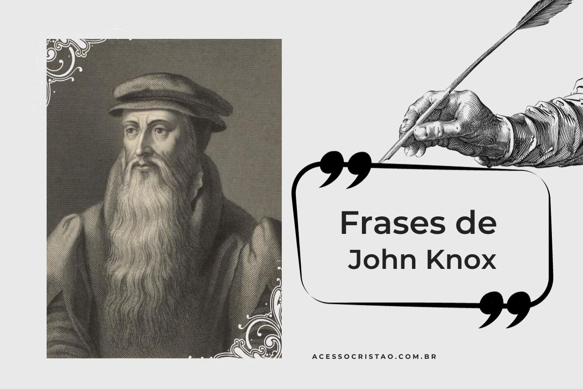 Frases Poderosas de John Knox