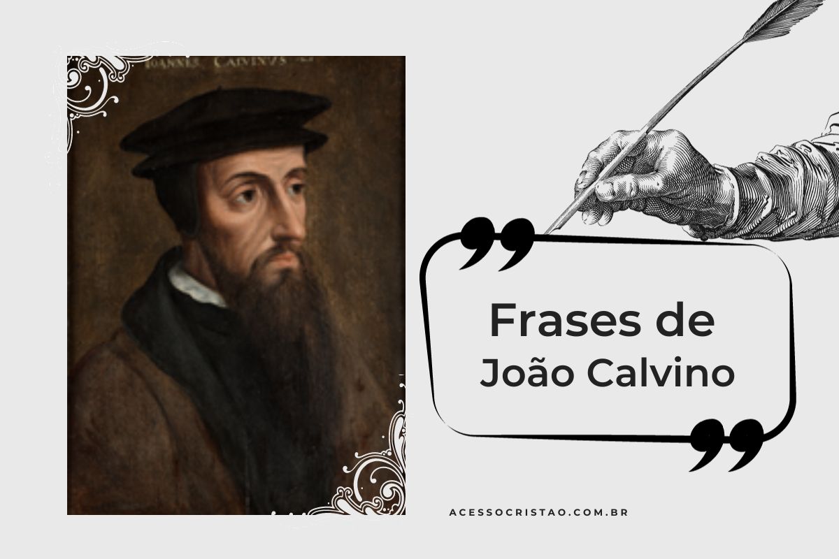 Frases de João Calvino com ensinos poderosos