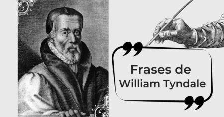 20 Frases edificantes de William Tyndale