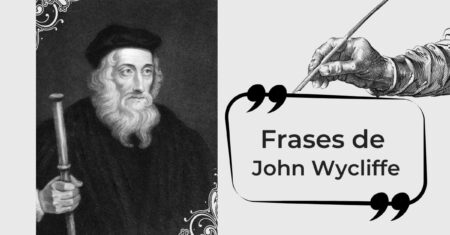 12 Frases poderosas de John Wycliffe