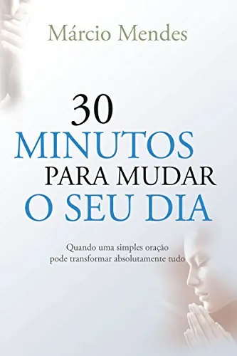 Devocional - 30 minutos para mudar o seu dia