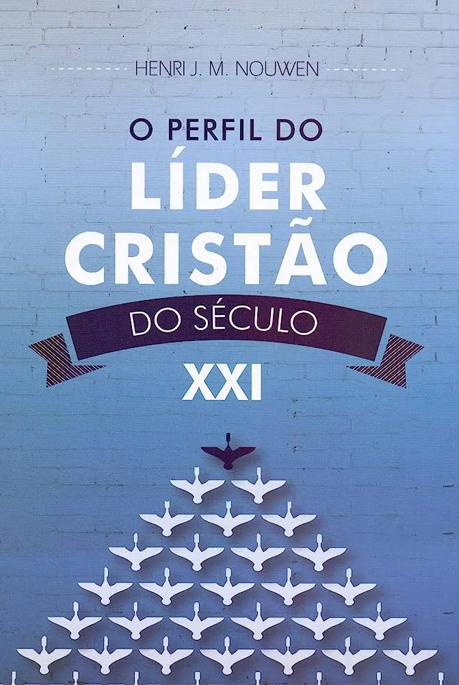 O perfil do líder cristão do século XXI