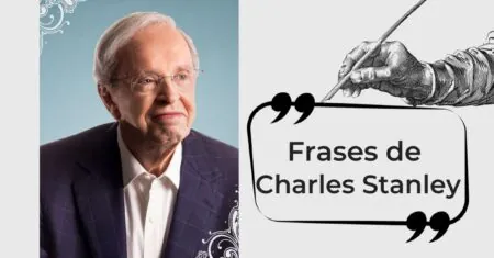 27 Frases de Charles Stanley para refletir
