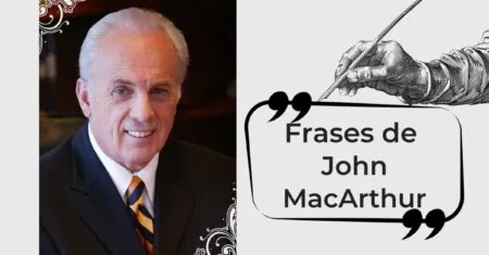 21 Frases de John MacArthur que inspiram fé